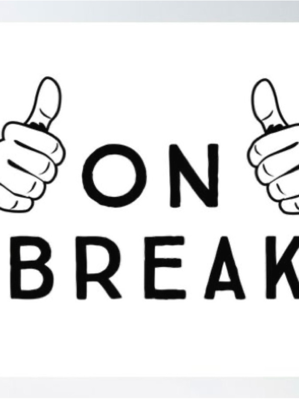 Break time! - Picture 1 of 1